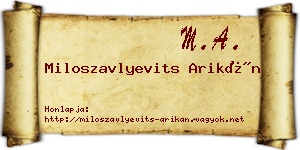 Miloszavlyevits Arikán névjegykártya